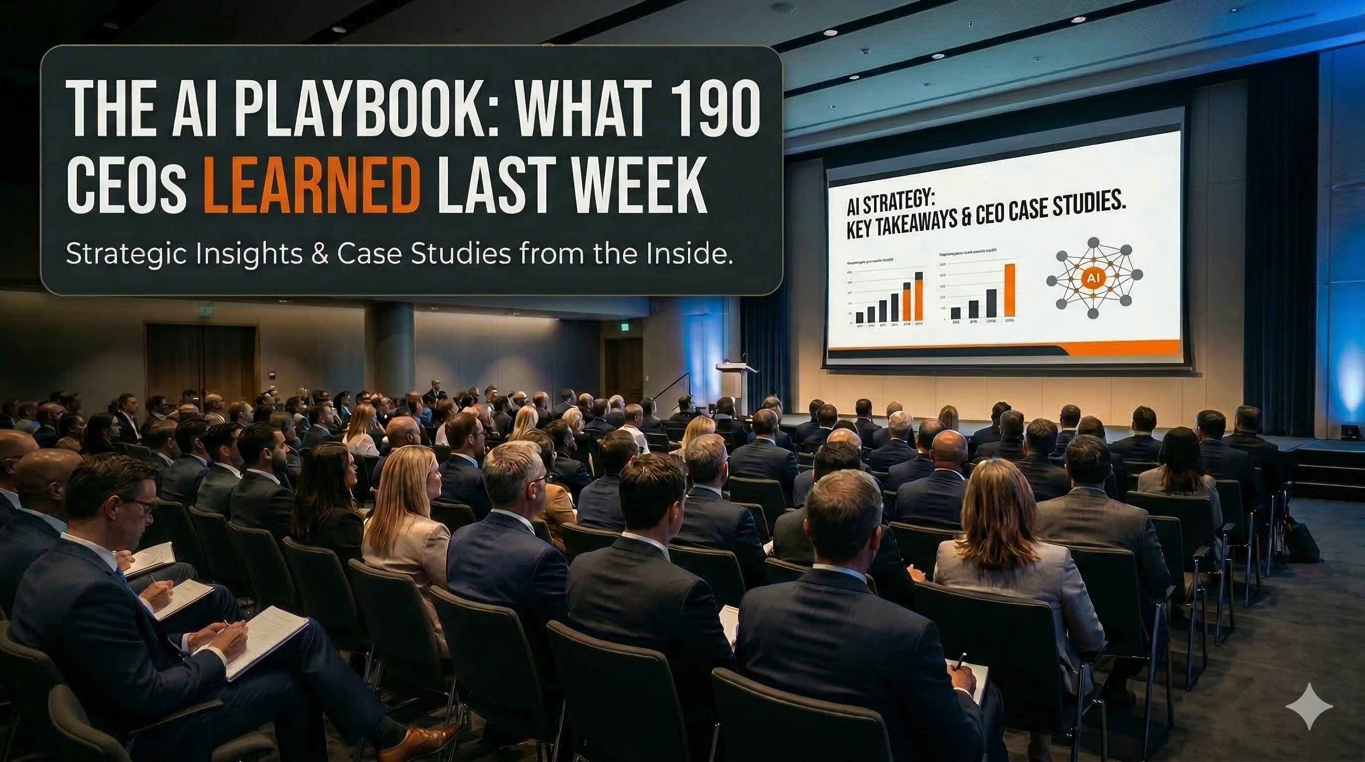 What We Told 190 CEOs About AI Last Week